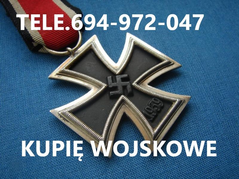 KUPIĘ WOJSKOWE ODZNACZENIA,ODZNAKI,MEDALE,ORDERY TELEFON 694972047